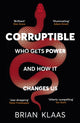 Book cover of: Corruptible. By: Brian Klaas