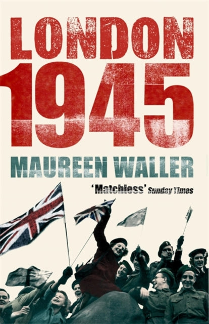 Book cover of: London 1945. By: Maureen Waller