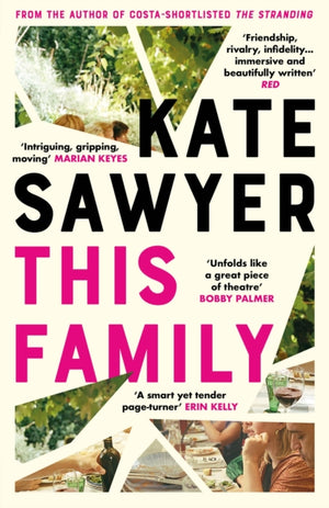 This Family, A sweeping novel of families and secrets from the Costa-shortlisted author of The Stranding