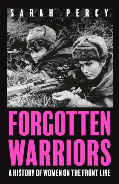 Book cover of: Forgotten Warriors. By: Sarah Percy