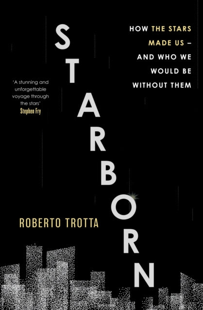 Book cover of: Starborn. By: Roberto Trotta