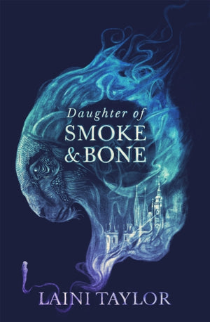 Daughter of Smoke and Bone, Enter another world in this magical SUNDAY TIMES bestseller