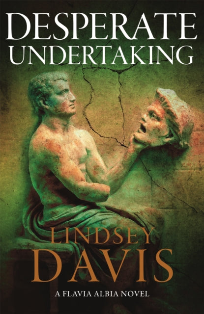 Book cover of: Desperate Undertaking. By: Lindsey Davis