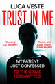 Book cover of: Trust In Me. By: Luca Veste