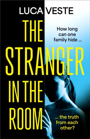 Stranger in the Room, the addictive and unsettling new thriller from the author of TRUST IN ME