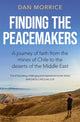 Book cover of: Finding the Peacemakers. By: Dan Morrice
