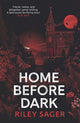 Home Before Dark, 'Clever, twisty, spine-chilling' Ruth Ware 9781529358230 Riley Sager
