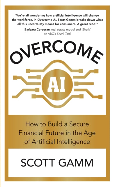 Book cover of: Overcome AI. By: Scott Gamm