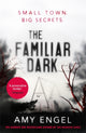Book cover of: Familiar Dark. By: Amy Engel