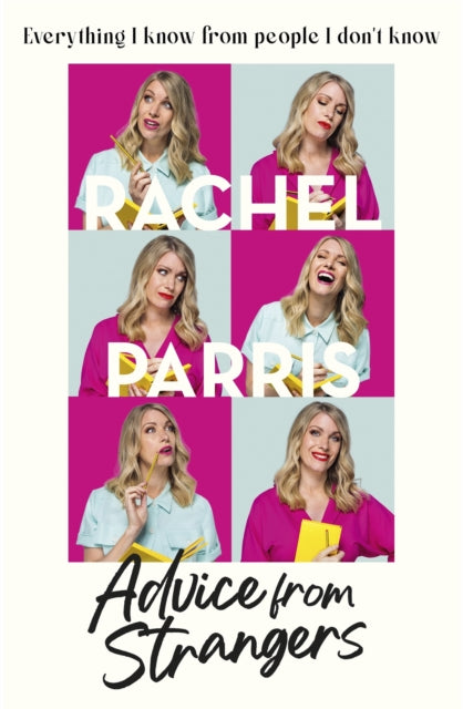 Book cover of: Advice from Strangers. By: Rachel Parris