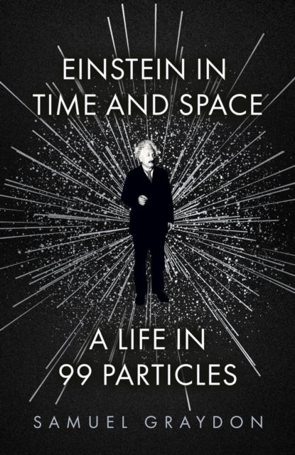 Book cover of: Einstein in Time and Space. By: Samuel Graydon