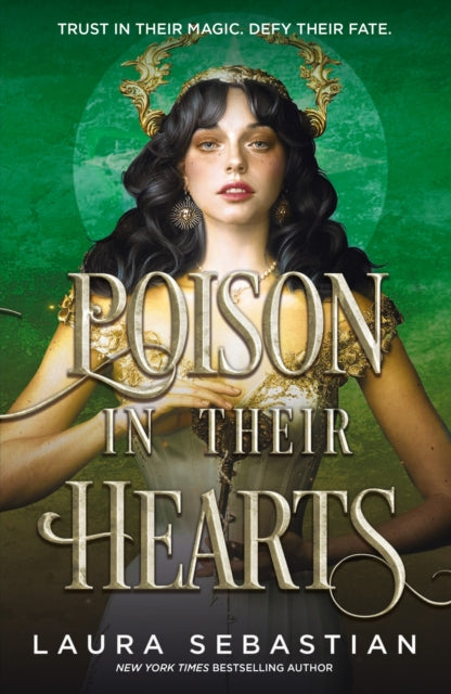 Book cover of: Poison In Their Hearts. By: Laura Sebastian