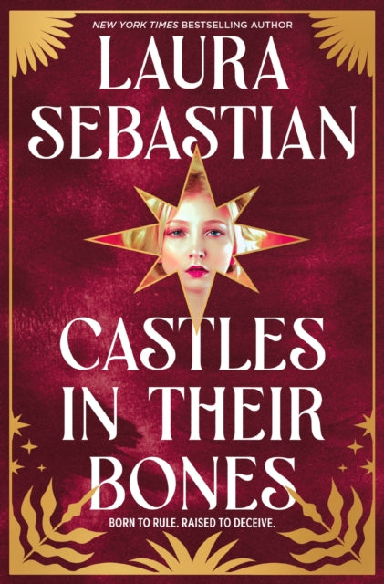 Book cover of: Castles in their Bones. By: Laura Sebastian