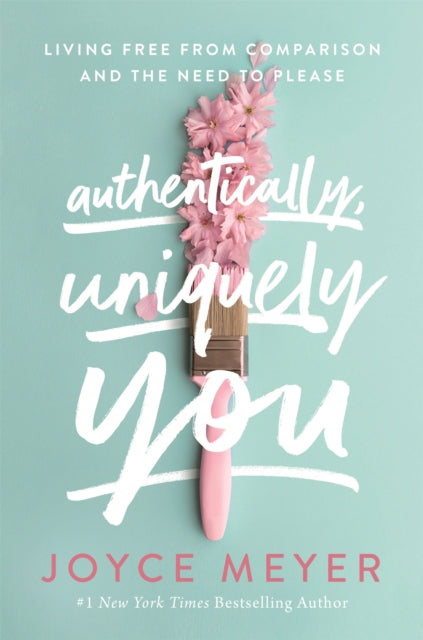 Book cover of: Authentically, Uniquely You. By: Joyce Meyer