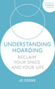 Book cover of: Understanding Hoarding. By: Jo Cooke