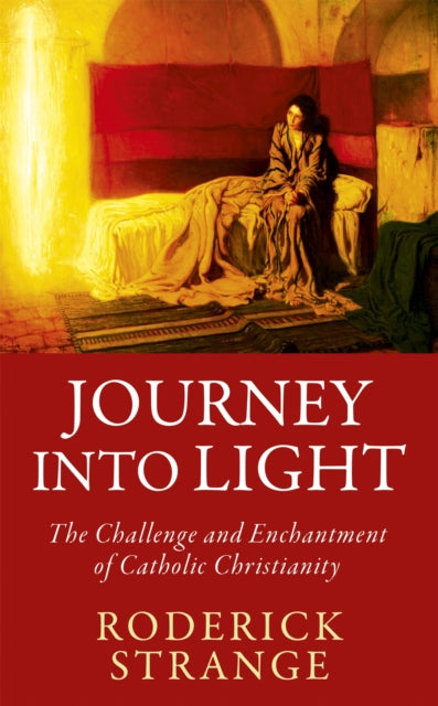 Book cover of: Journey into Light. By: Roderick Strange