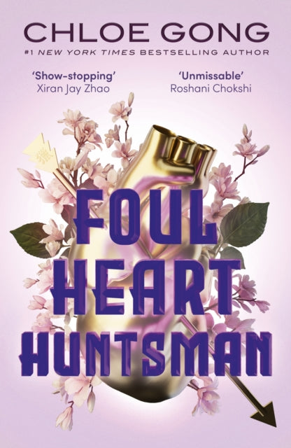 Foul Heart Huntsman, the unmissable, gripping and searingly romantic sequel to historical fantasy Foul Lady Fortune