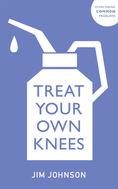 Book cover of: Treat Your Own Knees. By: Jim Johnson