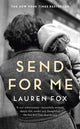 Book cover of: Send For Me. By: Lauren Fox