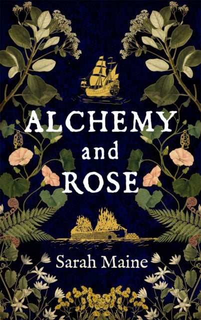 Book cover of: Alchemy and Rose. By: Sarah Maine