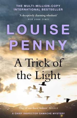 Trick of the Light, thrilling and page-turning crime fiction from the author of the bestselling Inspector Gamache novels