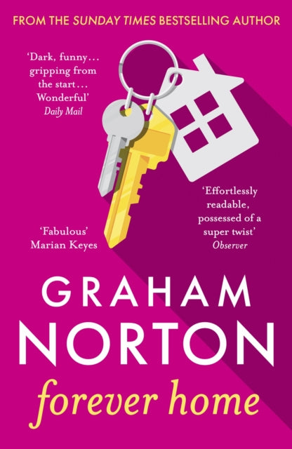 Forever Home, The warm, funny and twisty novel about family drama from the bestselling author of FRANKIE 9781529391435 Graham Norton