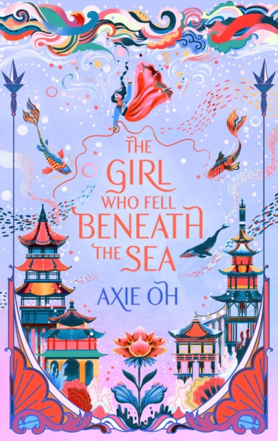 Girl Who Fell Beneath the Sea, the New York Times bestselling magical fantasy 9781529391732 Axie Oh