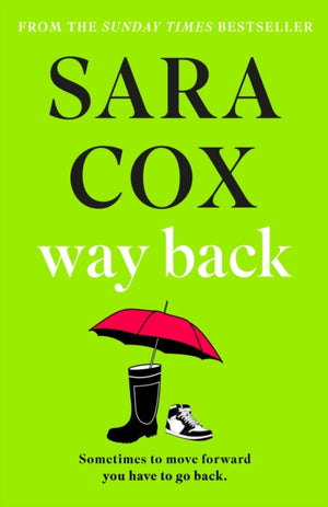 Way Back, THE FUNNY AND ROMANTIC SUMMER READ FROM THE BESTSELLING AUTHOR OF THROWN