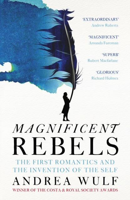 Book cover of: Magnificent Rebels. By: Andrea Wulf