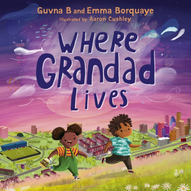 Book cover of: Where Grandad Lives. By: Guvna B