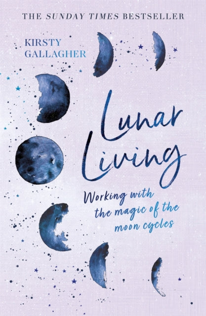 Lunar Living, The Sunday Times Bestseller 9781529398205 Kirsty Gallagher