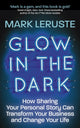 Book cover of: Glow In The Dark. By: Mark Leruste