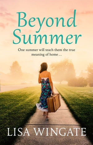 Beyond Summer, A touching and heartwarming novel from the bestselling author of Before We Were Yours
