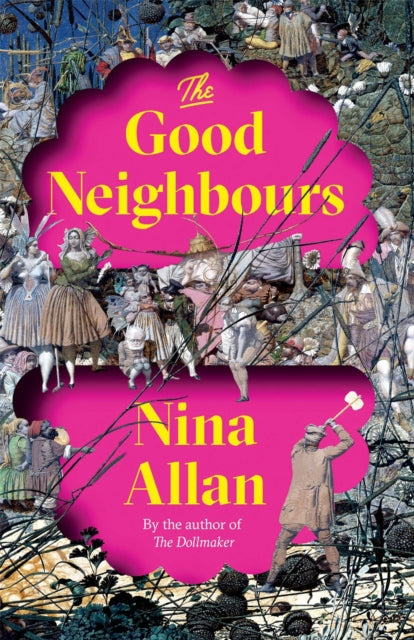 Book cover of: Good Neighbours. By: Nina Allan