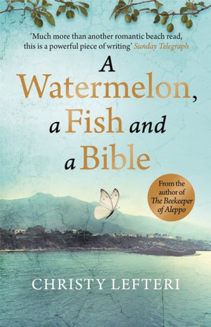 Watermelon, a Fish and a Bible, A heartwarming tale of love amid war