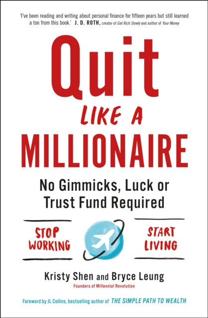 Book cover of: Quit Like a Millionaire. By: Bryce Leung