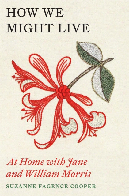 Book cover of: How We Might Live. By: Suzanne Fagence Cooper