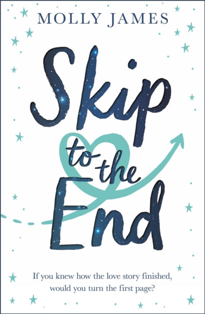 Book cover of: Skip to the End. By: Molly James
