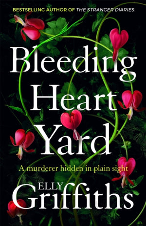Bleeding Heart Yard, Breathtaking new thriller from Ruth Galloway's author