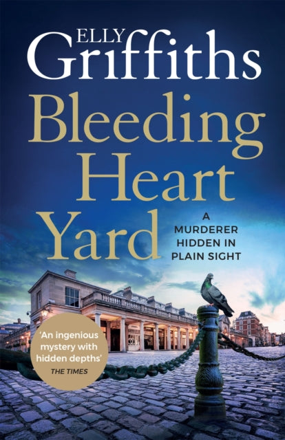 Book cover of: Bleeding Heart Yard. By: Elly Griffiths