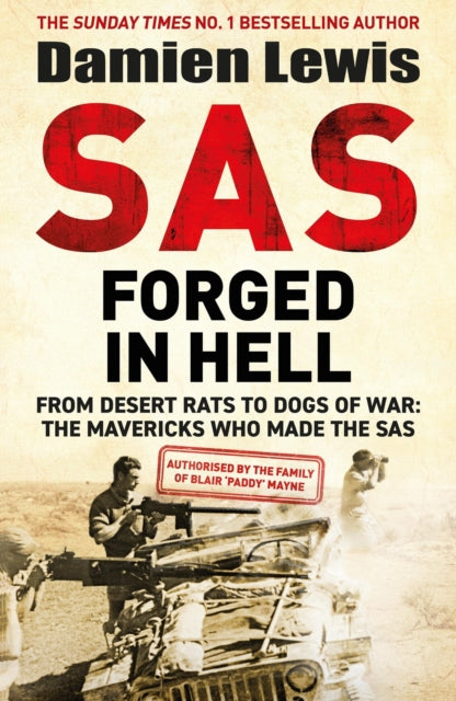 Book cover of: SAS Forged in Hell. By: Damien Lewis