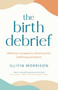The Birth Debrief