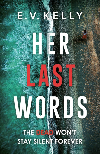 Book cover of: Her Last Words. By: E. V. Kelly
