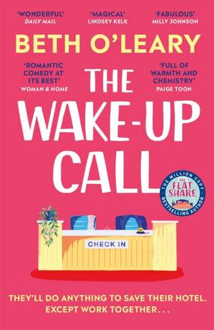 Wake-Up Call, The addictive enemies-to-lovers romcom from the author of THE FLATSHARE
