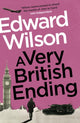 Book cover of: Very British Ending. By: Edward Wilson