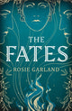 Book cover of: Fates. By: Rose Blythe