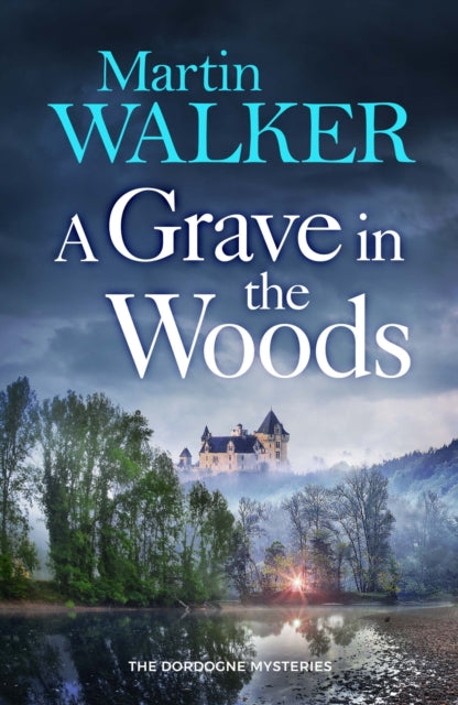 Book cover of: Grave in the Woods. By: Martin Walker