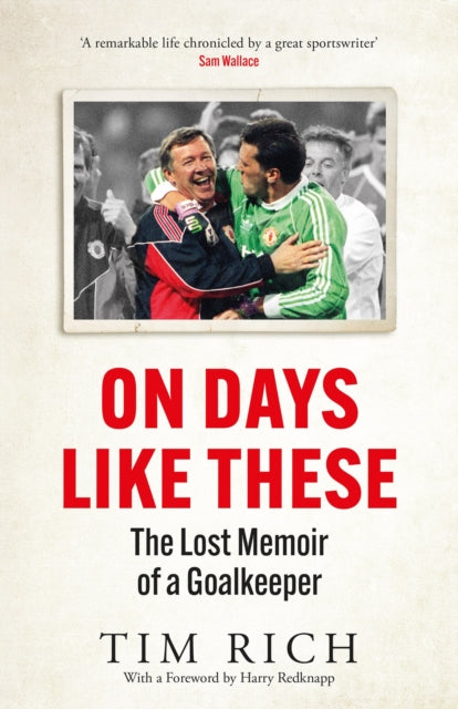 Book cover of: On Days Like These. By: Tim Rich