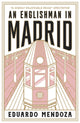 Englishman in Madrid 9781529429374 Eduardo Mendoza