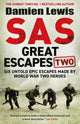 Book cover of: SAS Great Escapes Two. By: Damien Lewis